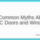 10 Common Myths About uPVC Doors and Windows