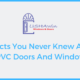 10 Facts You Never Knew About uPVC Doors And Windows