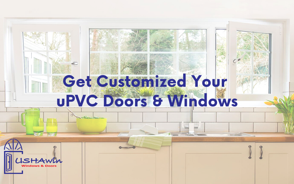 Get Customized Your uPVC Doors & Windows, upvc doors and windows in Ahmedabad, architecture in udaipur