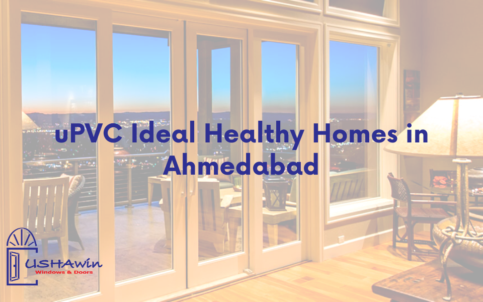 Ideal uPVC Windows For Healthy Homes, architecture, living, luxury, lifestyle