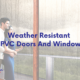 weatherproof upvc doors and windows, weather resistant upvc doors and windows, architecture in udaipur, upvc doors and windows in udaipur