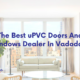 The Best uPVC Doors And Windows Dealer In Vadodara