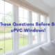 Ask These Questions Before Buying uPVC Windows! upvc windows in ahmedabad, upvc windows in udaipur, upvc doors and windows