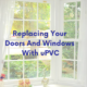 Replacing Your Doors And Windows With uPVC