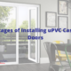 Advantages of Installing uPVC Casement Doors