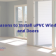 8 Reasons to Install uPVC Windows and Doors