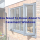 All You Need To Know About UPVC Casement Windows