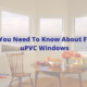 All You Need To Know About Fixed uPVC Windows