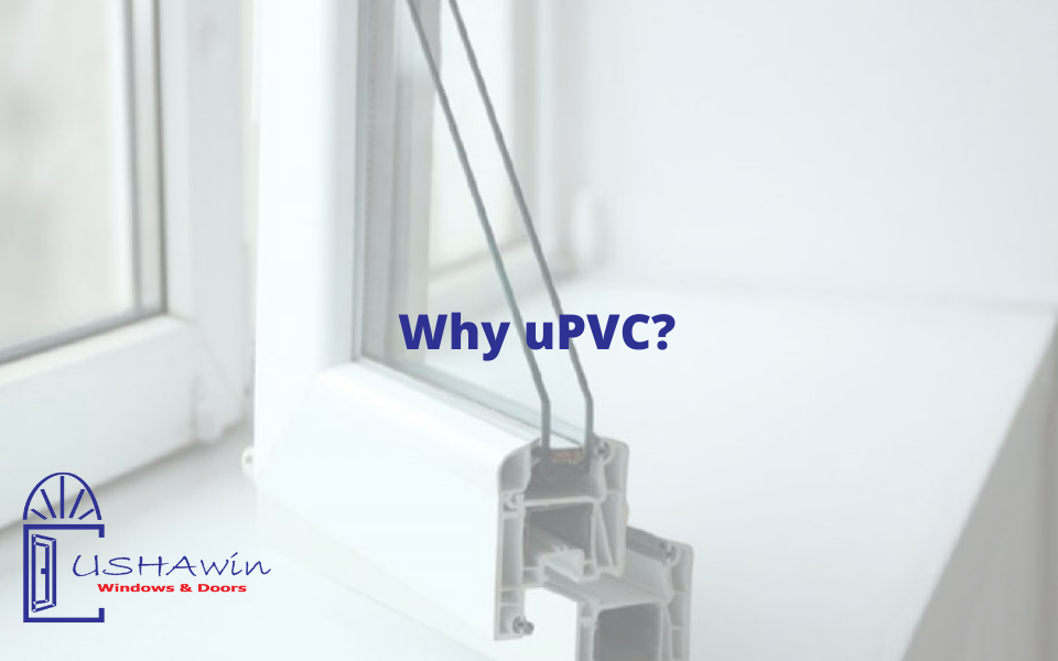 Why uPVC